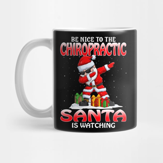 Be Nice To The Chiropractic Santa is Watching by intelus